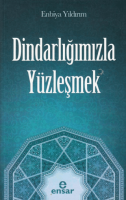 Dindarlığımızla Yüzleşmek