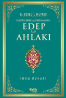 Hadislerle Müslümanın Edep ve Ahlakı