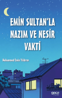 Emin Sultan'la Nazım ve Nesir Vakti