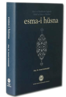 Ayet ve Hadislerin Işığında Allah'ın İsim ve Sıfatları Esma-i Hüsna