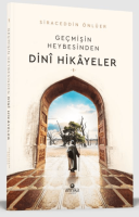 Geçmişin Heybesinden Dini Hikayeler 1. Cilt