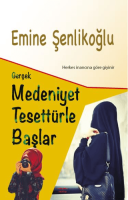 Gerçek Medeniyet Tesettürle Başlar