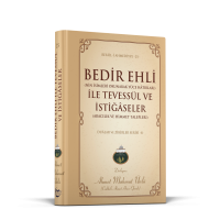 Bedir Ehli İle Tevessül ve İstiğaseler