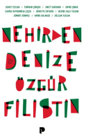 Nehirden Denize Özgür Filistin