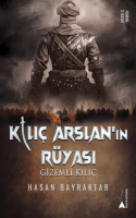 Kılıç Arslan'nın Rüyası - Gizemli Kılıç