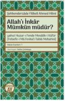 Allah’ı İnkar Mümkün Müdür?