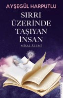 Sırrı Üzerinde Taşıyan İnsan