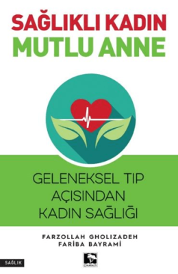 Sağlıklı Kadın Mutlu Anne Farzollah Gholizadeh