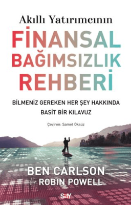 Akıllı Yatırımcının Finansal Bağımsızlık Rehberi