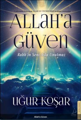 Allah’a Güven Uğur Koşar