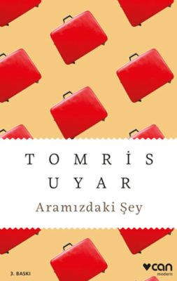 Aramızdaki Şey Tomris Uyar