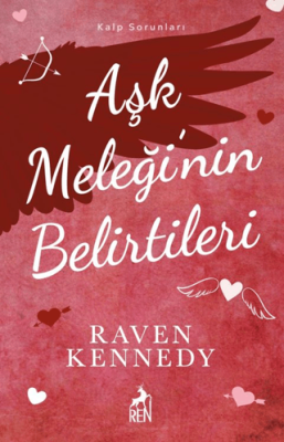 Aşk Meleği'nin Belirtileri Raven Kennedy