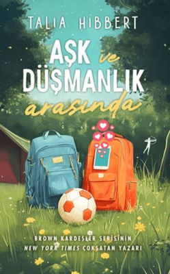 Aşk ve Düşmanlık Arasında Talia Hibbert