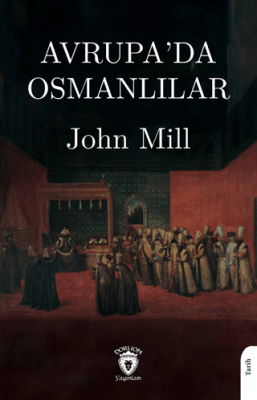 Avrupa'da Osmanlılar John Mill