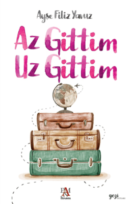 Az Gittim Uz Gittim Ayşe Filiz Yavuz