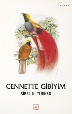 Cennette Gibiyim Sibel K. Türker