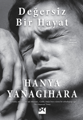 Değersiz Bir Hayat Hanya Yanagihara