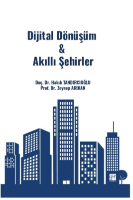 Dijital Dönüşüm & Akıllı Şehirler