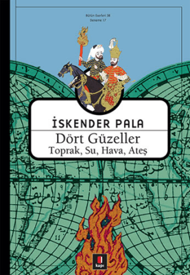 Dört Güzeller (Toprak, Su, Hava, Ateş) İskender Pala