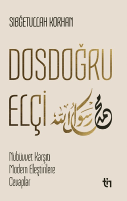 Dosdoğru Elçi Sıbğetullah Korhan