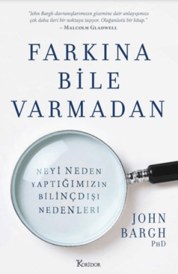 Farkına Bile Varmadan John Bargh