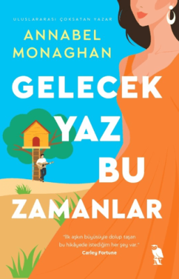 Gelecek Yaz Bu Zamanlar Annabel Monaghan