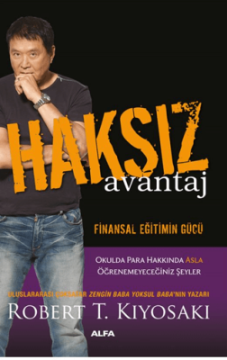 Haksız Avantaj Robert T. Kiyosaki