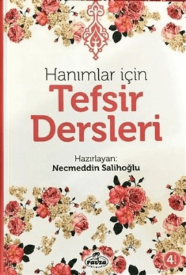 Hanımlar İçin Tefsir Dersleri Necmeddin Salihoğlu