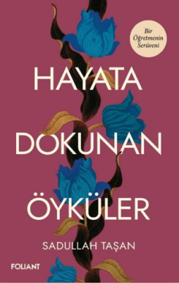 Hayata Dokunan Öyküler