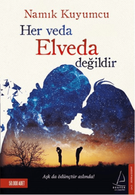 Her Veda Elveda Değildir Namık Kuyumcu