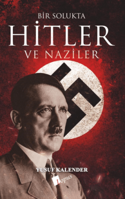 Bir Solukta Hitler ve Naziler