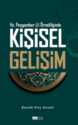 Hz.Peygamber Örnekliğinde Kişisel Gelişim