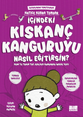 İçindeki Kıskanç Kanguruyu Nasıl Eğitirsin? Hatice Kübra Tongar