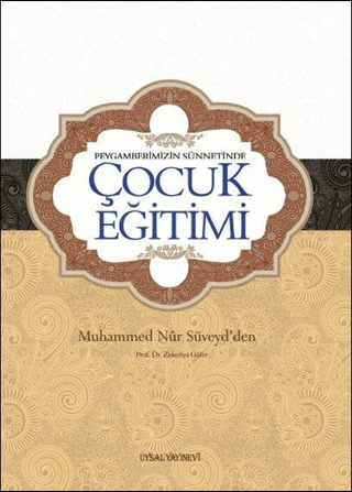 Peygamberimizin Sünnetinde Çocuk Eğitimi Muhammed Nur Süveyd