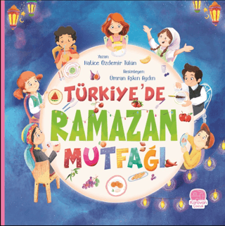 Türkiye’de Ramazan Mutfağı Hatice Özdemir Tülün