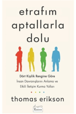 Etrafım Aptallarla Dolu Thomas Erikson