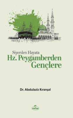 Hz. Peygamberden Gençlere Abdülaziz Kıranşal