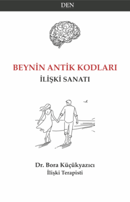 Beynin Antik Kodları Bora Küçükyazıcı