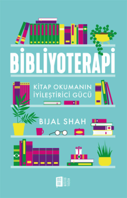 Bibliyoterapi Bijal Shah