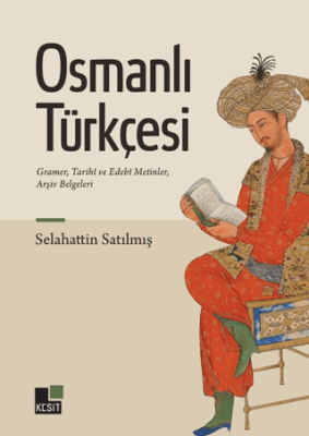 Osmanlı Türkçesi Selahattin Satılmış