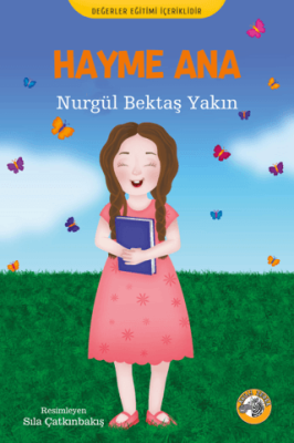 Hayme Ana Nurgül Bektaş Yakın