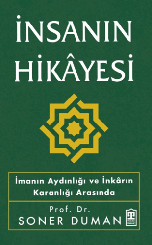 İnsanın Hikâyesi Soner Duman