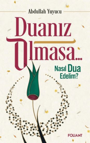 Duanız Olmasa... Abdullah Yuyucu