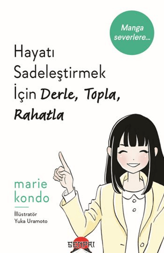 Derle, Topla, Rahatla Marie Kondo