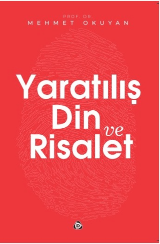 Yaratılış Din ve Risalet Mehmet Okuyan