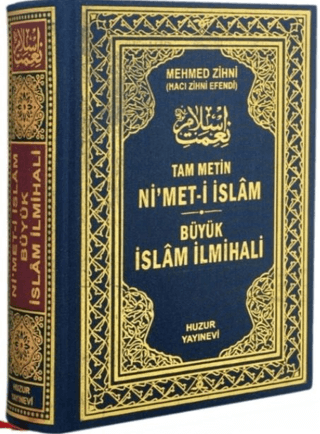 Ni'met-i İslam - Büyük İslam İlmihali (Ciltli) Hacı Mehmed Zihni