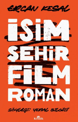 İsim Şehir Film Roman