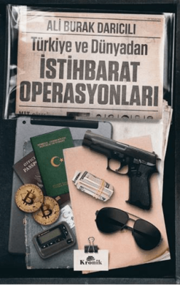 Türkiye ve Dünyadan İstihbarat Operasyonları Ali Burak Darıcılı