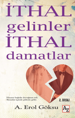 İthal Gelinler İthal Damatlar A. Erol Göksu