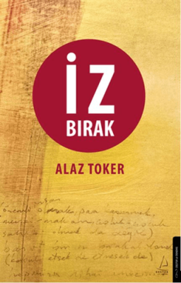 İz Bırak Alaz Toker